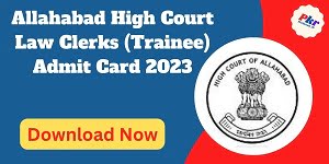 Allahabad High Court Law Clerks Admit Card